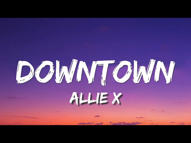 Allie X – Downtown (Lyric Video) class=