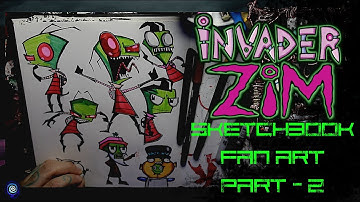 Sketchbook Fan Art: Invader ZIM!!! part - 2