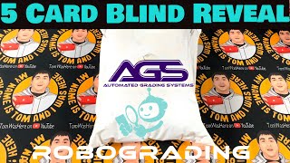 5 Card Blind Reveal with AGS Robograding - Let’s Open It Up!