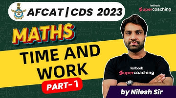 AFCAT/CDS 1 2023| Time and Work par 1 | AFCAT Maths Simple Interest | SI Questions by Nilesh Sir