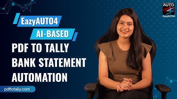 अब Manual Entry नहीं! PDF Bank Statement Direct Tally में Import करें EazyAUTO4 AI Tool | PDFtoTally