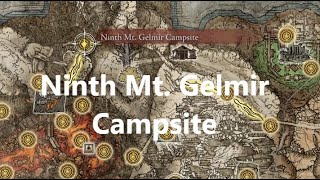 Ninth Mt. Gelmir Campsite | How to get to | Elden Ring