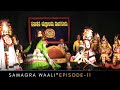 Yakshagana samagra vaali  by sanatana yakshalaya       episode 11 maayavi invades amaravathi