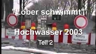 Löber schwimmt - Rhein Hochwasser 2003 - Teil 2 - Fred braucht Hilfe Löber schwimmt - Rhein Hochwasser 2003 - Teil 2 - Fred braucht Hilfe