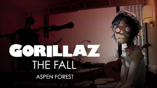 Video thumbnail of "Gorillaz - Aspen Forest - The Fall"