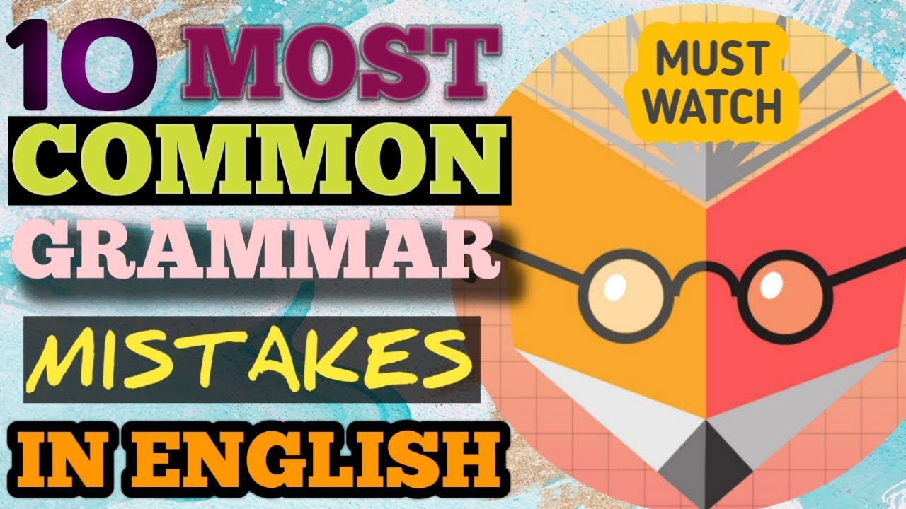 English Grammar Mistakes To Avoid - YouTube