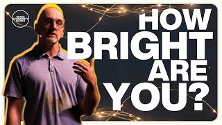 how bright are you? by Grace Community Church - Montrose CO 48 views 4 months ago 33 minutes