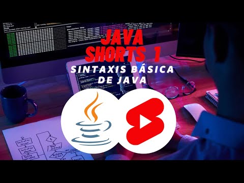 Explicaciones básicas de sintaxis Java - JAVA SHORTS - #1