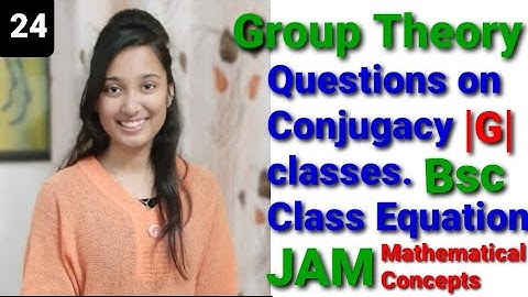 Questions on conjugacy classes. examples on class equations of important groups. JAM group theory