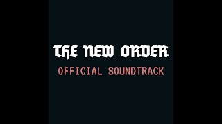 The New Order Official Soundtrack Vol. 1