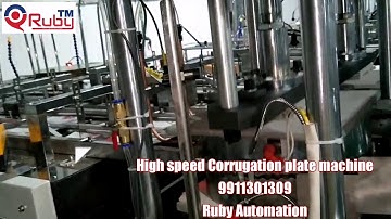 High speed Corrugation Plate Making  Machine-9911301309 Ruby Automation