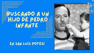 ⚫BUSCANDO A 1 HIJO DE PEDRO INFANTE | PLATICAMOS CON DON ENRIQUE EN SAN LUIS POTOSÍ 🇲🇽 #suscríbanse