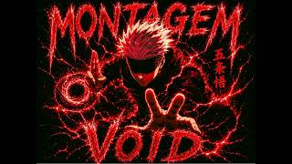 MONTAGEM VOID (slowed )
