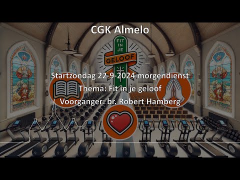CGK Almelo 22-9-2024 morgendienst startzondag