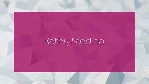 Kathy Medina - appearance