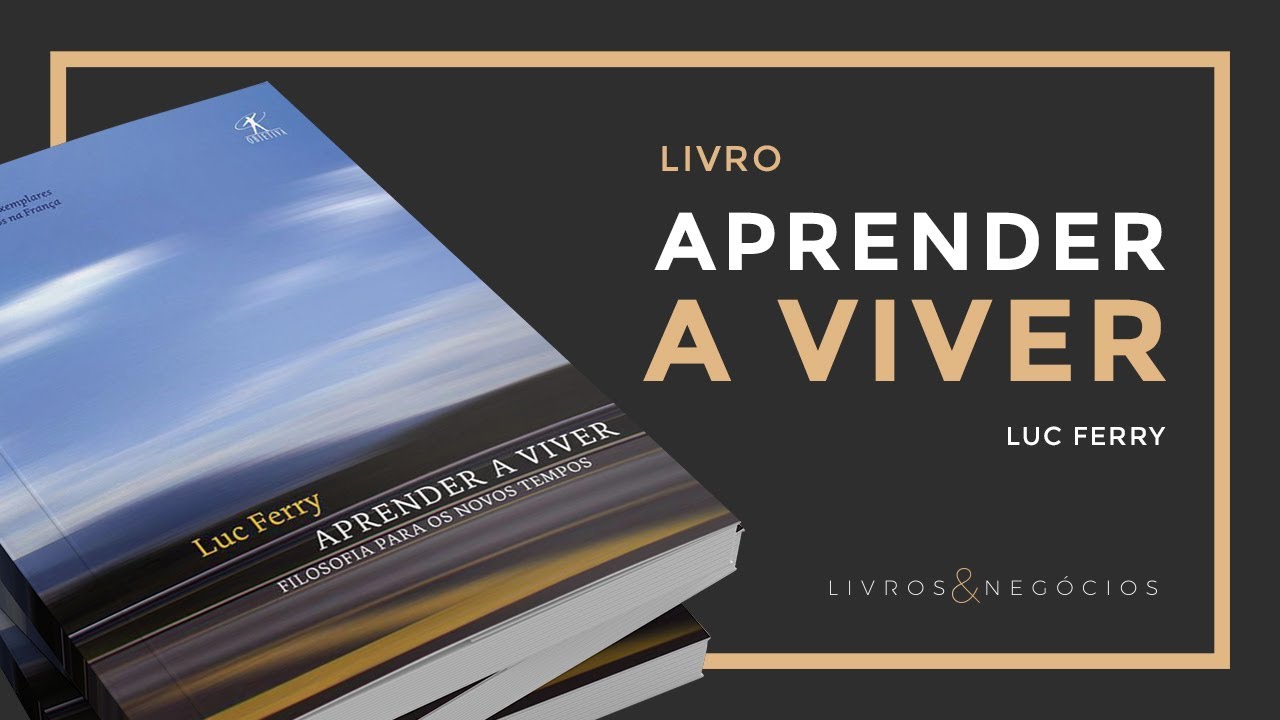 aprender a viver luc ferry