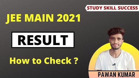 Jee Main 2021 Result Announcement | How To Check | Official Update from Education Minister