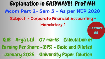 #25-Mcom Part2-Sem3-AsperNEP2020-Corporate Financial Accounting-Jan25-UPS-Calculation of EPS