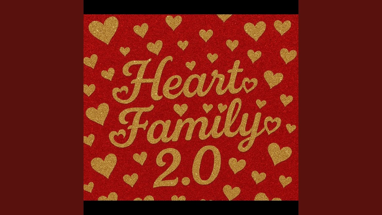 Heart Family 2.0 (Herbecca & Himothy) (feat. J.C)