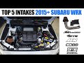Top 5 Intakes 2015+ Subaru WRX
