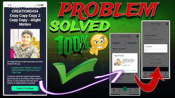 Alight Motion Project Import😍 Problem Solve💯 2025✅Import Package Problem Fix | Harshad Creation3434