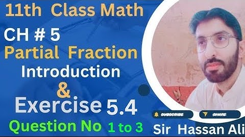 F.sc Math Part 1 -  Chapter 5 - Partial Fraction-Exercise 5.4 Question No 1 to 3 -11th Math