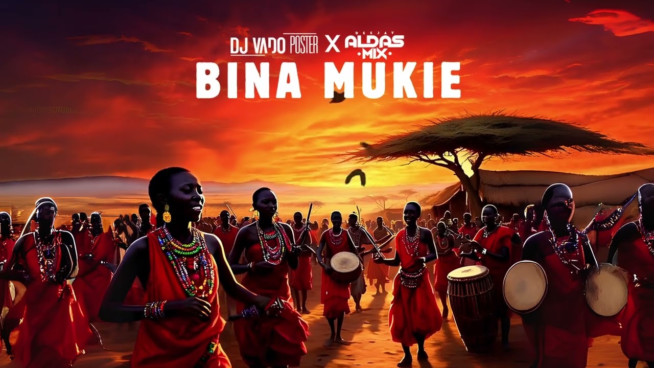 Bina Mukie - Dj Vado Poster (2em1) & Dj Aldas Mix