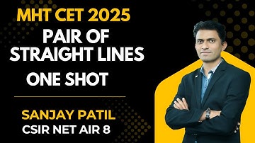 MHT-CET 2025 CRASH COURSE .PAIR OF STRAIGHT LINES ONE SHOT.LEC.1