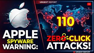Apple Spyware Warning: 110 Countries, Zero-Click Attacks