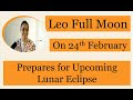 Leo full moon in magha  concluding impact of ketu in chitra  impact on ascendents fullmoon feb