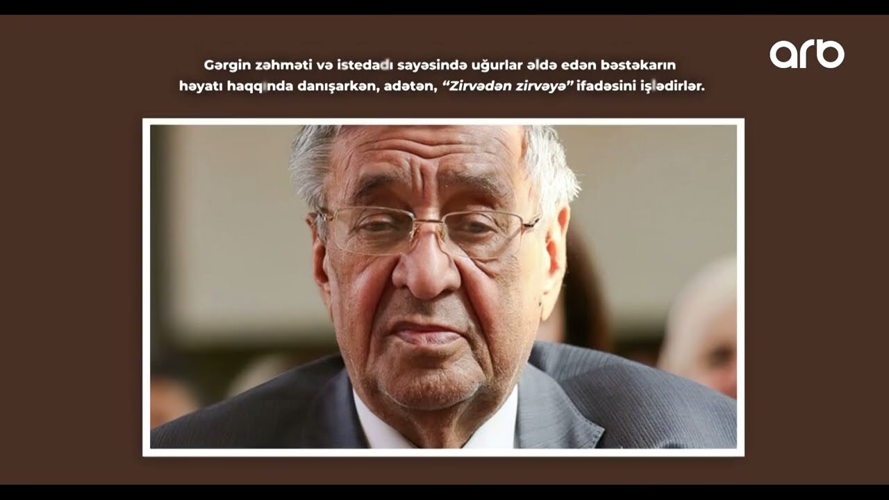 Bu gün Dünya şöhrətli bəstəkar, Azərbaycan Xalq artisti Arif Məlikovun doğum günüdür