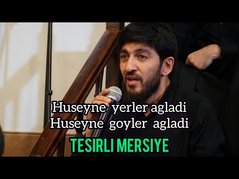 Huseyne Yerler Agladi Huseyne Goyler Agladi (Gozel bir mersiye)