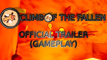 Climb Of The Fallen OFFICIAL GAMEPLAY TRAILER
