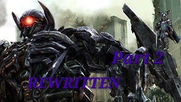 Rewritten--Transformers: Dark of the Moon (Part 2)