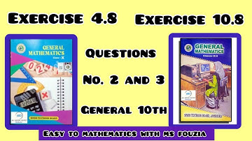 Exercise 4.8 Exercise 10.8 Questions no.2 and 3 general 10th sindh text book with ms fouzia 
