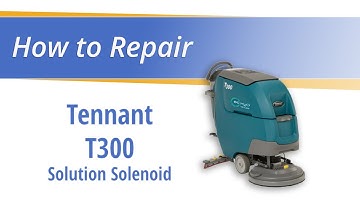 Step-by-Step Guide: Replacing the Solution Solenoid on the Tennant T300