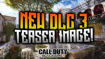NEW DLC 3 TEASER IMAGE RELEASED!!! RAID REMAKE FROM BLACK OPS 2!! BLACK OPS 3 GAMEPLAY!