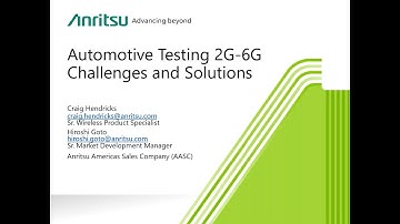 Automotive Testing 2G-6G Challenges & Solutions with Anritsu