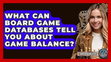 What Can Board Game Databases Tell You About Game Balance? - The Board Game Xpert