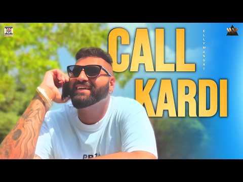 Call Kardi - Official Music Video | Elly Mangat I Rupan Bal I B Karm Khazala I Punjabi Songs 2026
