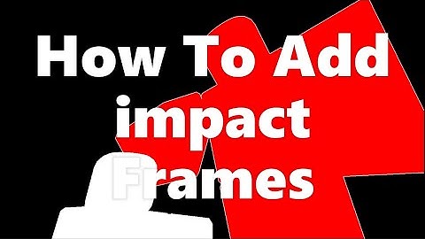 How to add impact frames to your Roblox animation! (moon animator 2)