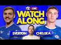 EVERTON VS CHELSEA LIVE WATCHALONG mp3