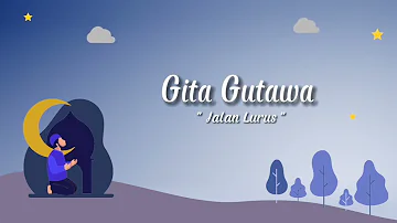 Gita Gutawa - Jalan Lurus (Official Lyric Video)