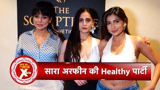 Sana Sultan Khan, Hunar Hali &amp; Divya Agarwal at Exclusive Girls Healthy Date | SBB Xtra