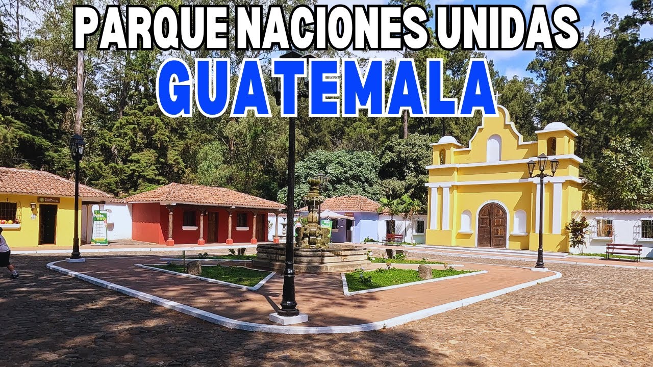 Recorriendo el Parque Naciones Unidas GUATEMALA
