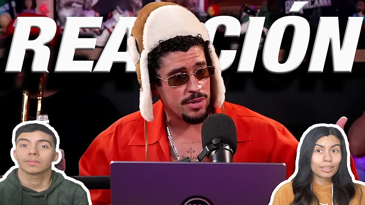 MEXICANOS REACCIONAN II BAD BUNNY SE CONMUEVE CON DTmF, adicción al trabajar, actuar (P 4)