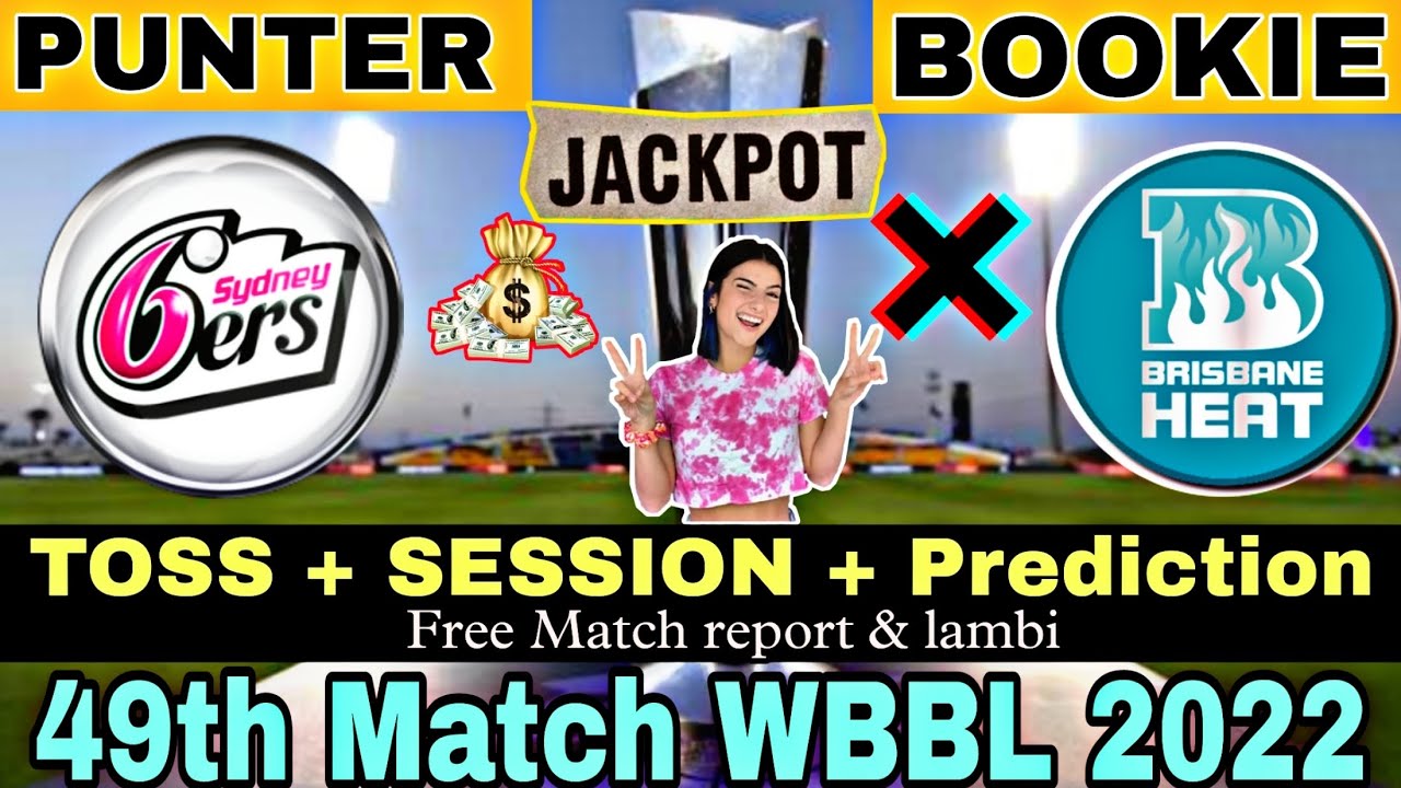 WBBL 2022 | 49th Match | Sydney Sixers W vs Brisbane Heat W | Match Prediction