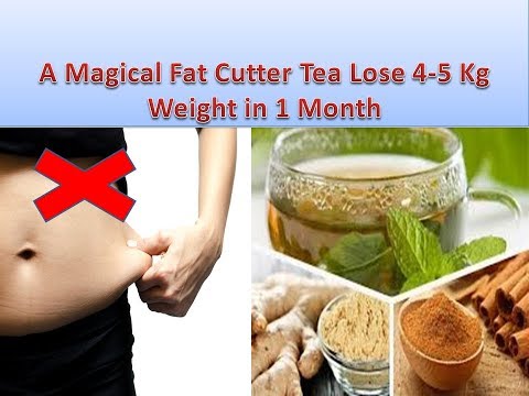 A Magical Fat Cutter Tea Lose 4-5 Kg Weight in 1 Month !!!