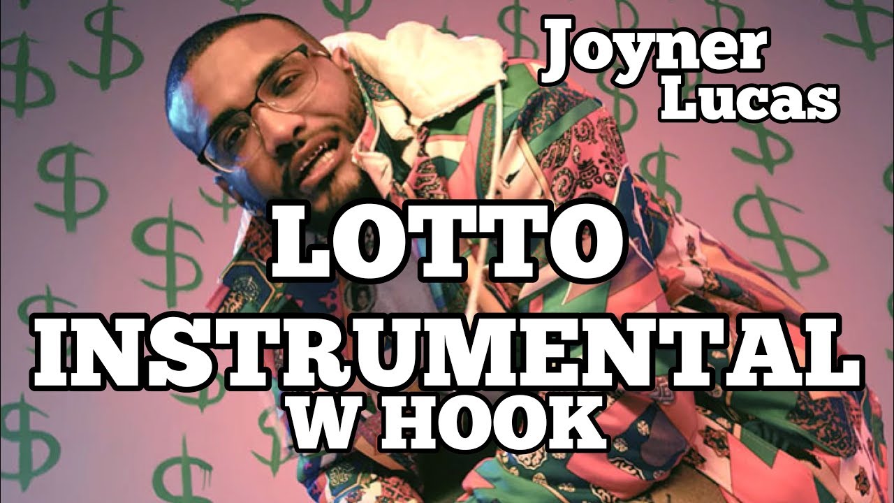 Joyner Lucas Lotto (Instrumental) w Hook YouTube
