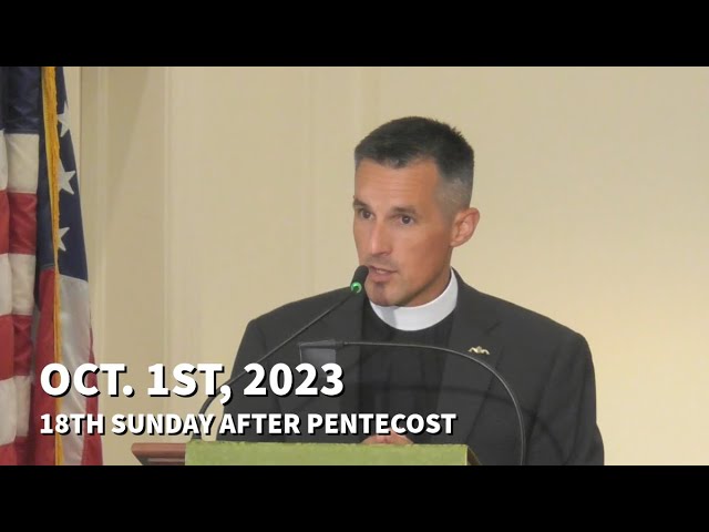 Sunday, October 1st | Eighteenth Sunday after Pentecost 2023 - Rev. Mark Mander